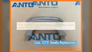 Reemplazo de la manija del cargador de ruedas Case 1221F 71Q602330